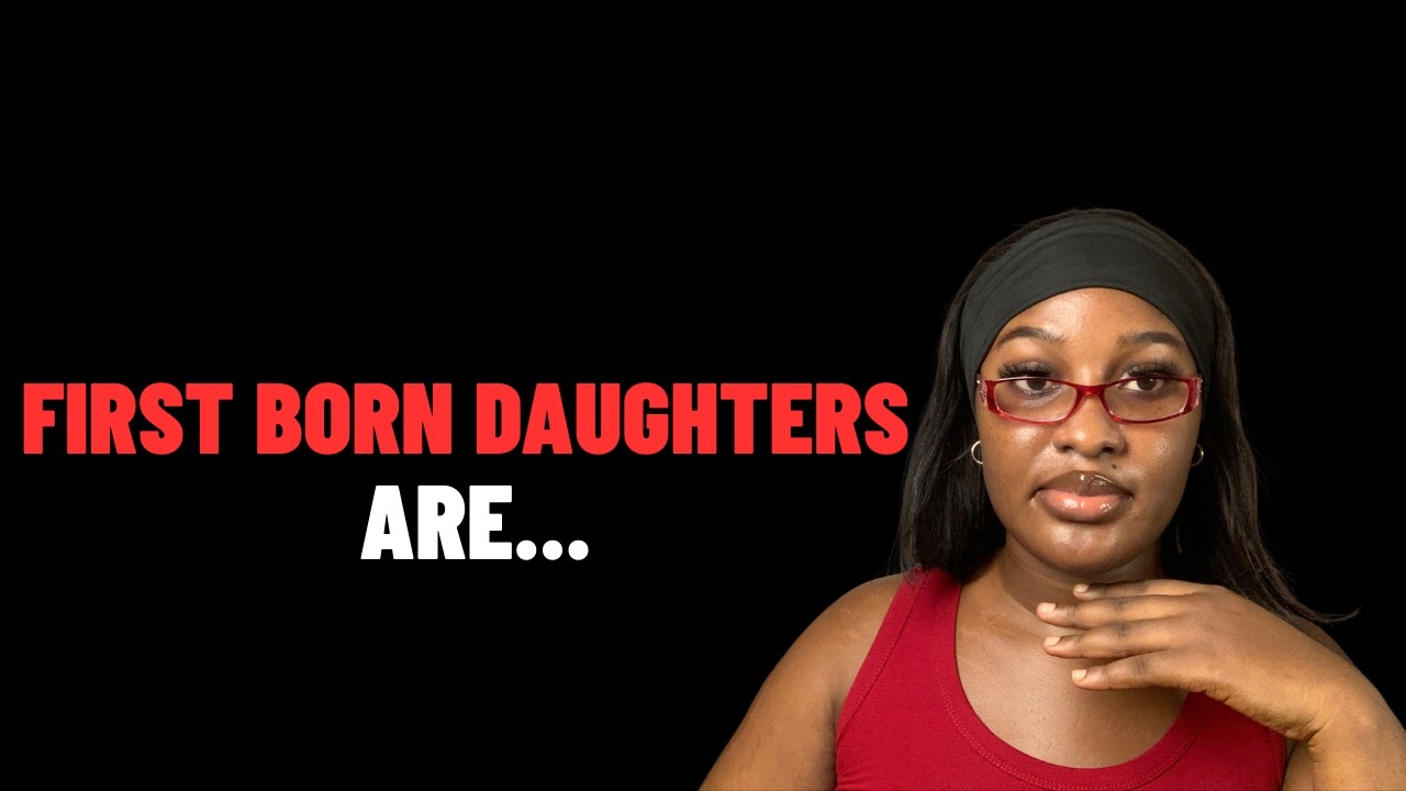 5 Brutal Truths About Dating A First Born Daughters | Official Nma