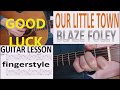 OUR LITTLE TOWN -  Blaze Foley fingerstyle GUITAR LESSON