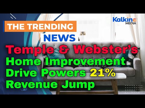 Temple & Webster’s Home Improvement Drive Powers 21% Revenue Jump