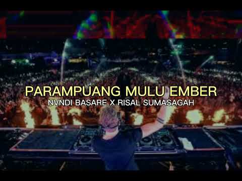 OVER KICK🌴 - 🌴PARAMPUANG MULU EMBER🌴‼️ ( NVNDI BASARE X RISAL SUMASAGAH ) FULL BASS 2022‼️