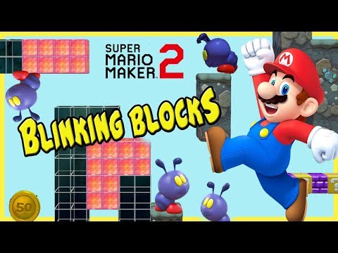 SUPER MARIO MAKER 2 👉 Blink Blank Blunk | Blinking Blocks