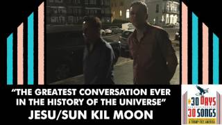 Jesu/Sun Kil Moon - The Greatest Conversation Ever In The History Of The Universe