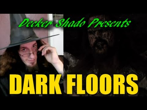 Dark Floors Review by Decker Shado