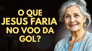 O Que Jesus Faria no Voo da Gol? Deixaria a criança sentar na janela?