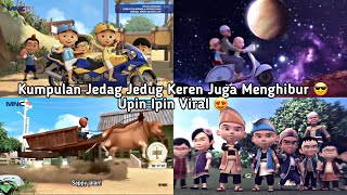 Download lagu KUMPULAN JEDAG JEDUG UPIN IPIN PALING VIRAL SPESIAL KEREN JUGA MENGHIBUR 🔥 mp3
