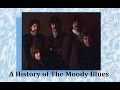 A History of The Moody Blues 