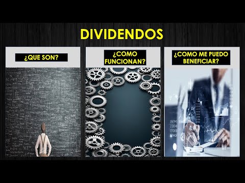 Dividendos ¿que son? ¿Como funcionan? ¿Como puedo beneficiarme?