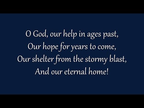 O God, Our Help in Ages Past (Grace Community Church)