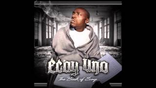 Ecay Uno - Too Young To Know feat Phat Mac, Adonis The Hottest
