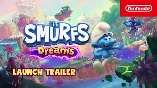 The Smurfs – Dreams – Launch Trailer – Nintendo Switch Trailer