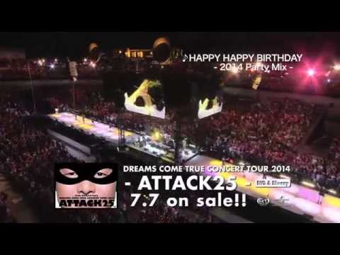 25th Anniversary DREAMS COME TRUE CONCERT TOUR 2014 25th Anniversary DREAMS COME TRUE CONCERT TOUR 2014