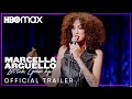 Marcella Arguello: Bitch, Grow Up! | Official Trailer | HBO Max
