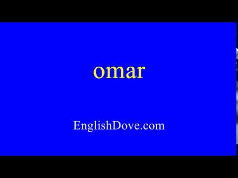 How to pronounce omar in American English.