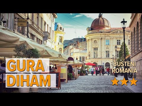 Gura Diham hotel review | Hotels in Busteni | Romanian Hotels