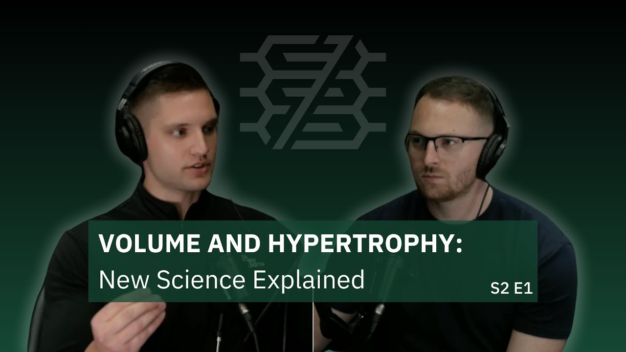 Volume and Hypertrophy: New Science Explained | S2E1