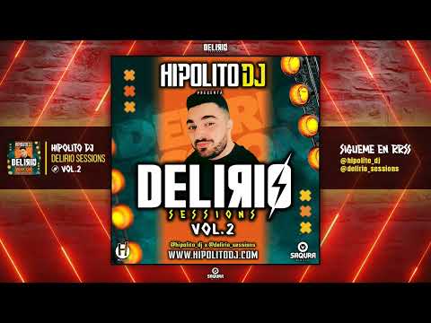 DELIRIO Sessions #2 | HIPOLITO DJ (Reggaeton - Dembow - Afro - Techno)