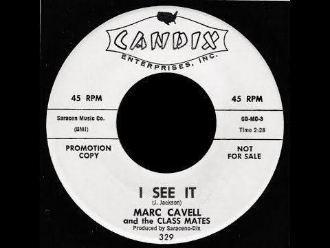 Marc Cavell and The Class Mates - I see it