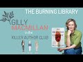Gilly MacMillan and THE BURNING LIBRARY in the Killer Author Club hot seat