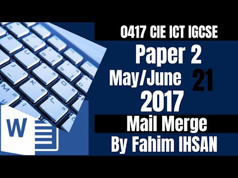 IGCSE ICT 0417/P21/2017 May - June (Mail merge)