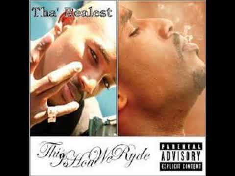 Tha Realest-This Iz How We Ryde