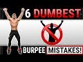 6 Dumbest Burpee Mistakes Sabotaging Your GAINS! STOP DOING THESE!