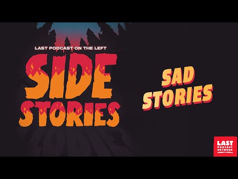 Side Stories: Sad Stories