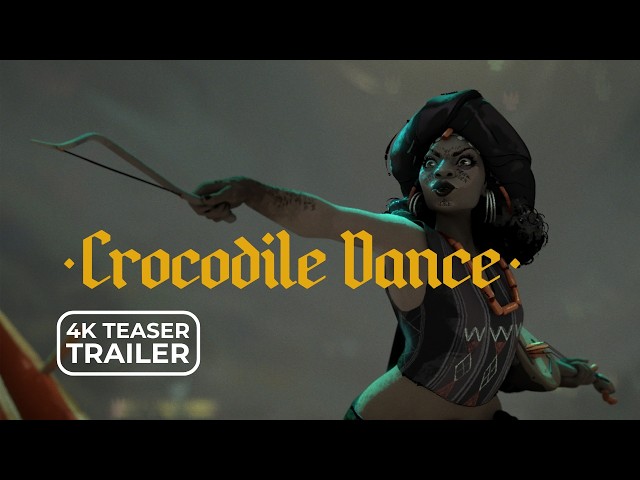 Crocodile Dance - Full Teaser 4K