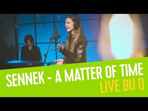 Sennek - A Matter Of Time | Live bij Q