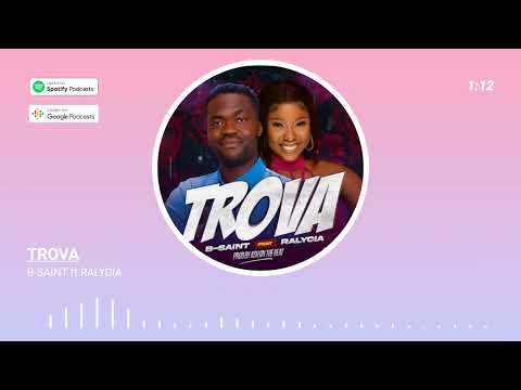 B-SAINT ft RALYCIA #trova  vidéo visualisez