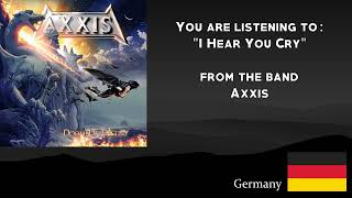 Axxis - I Hear You Cry