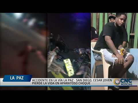 ACCIDENTE EN LA VÍA LA PAZ   SAN DIEGO, CESAR JOVEN PIERDE LA VIDA EN APARATOSO CHOQUE
