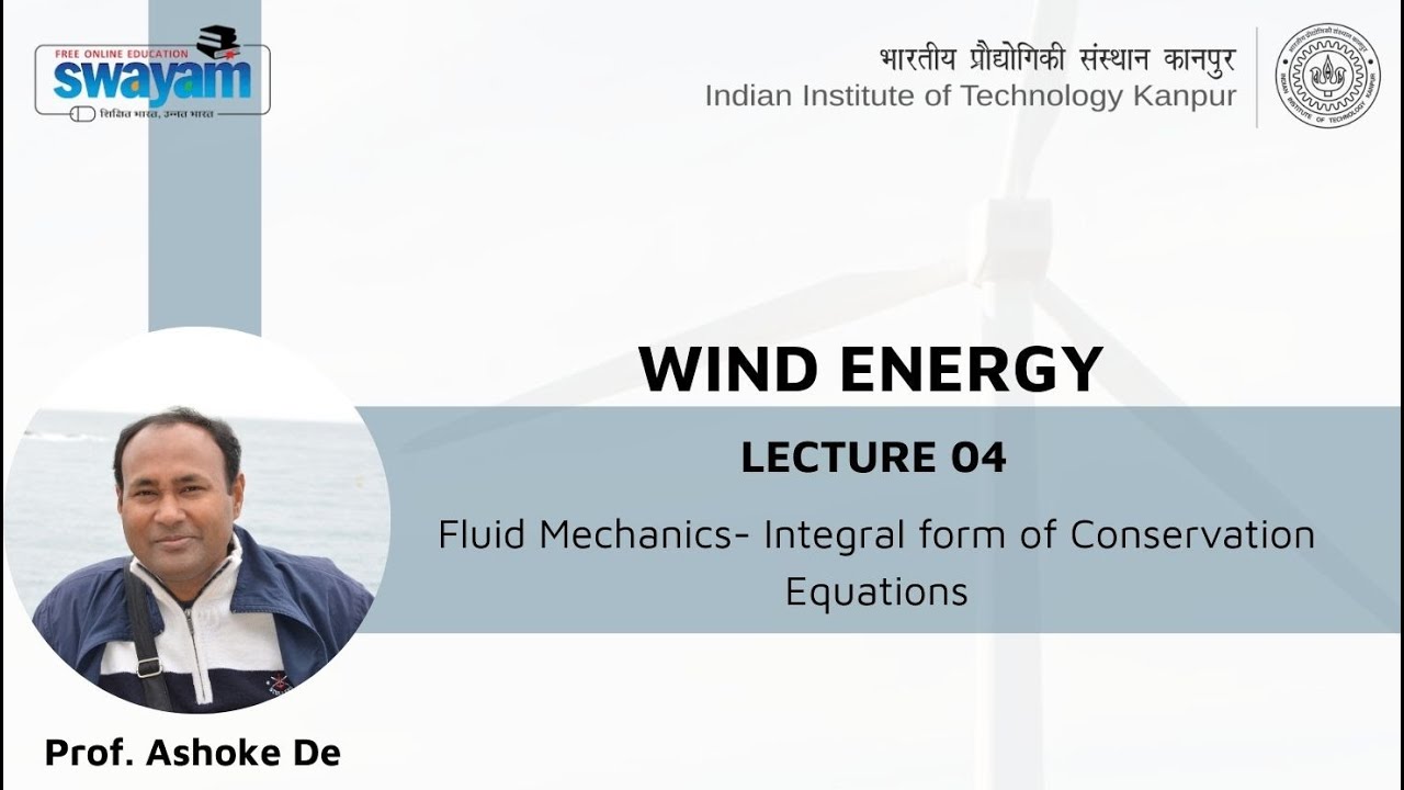 Lecture 04: Fluid Mechanics- Integral form of Conservation Equations