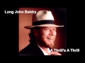Long John Baldry - A Thrill's A Thrill [Uncensored]