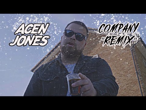 Acen Jones - Company "Remix" (Official Video)