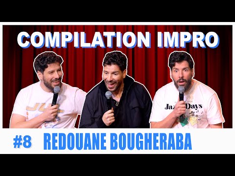 COMPILATION IMPRO #08 - REDOUANE BOUGHERABA