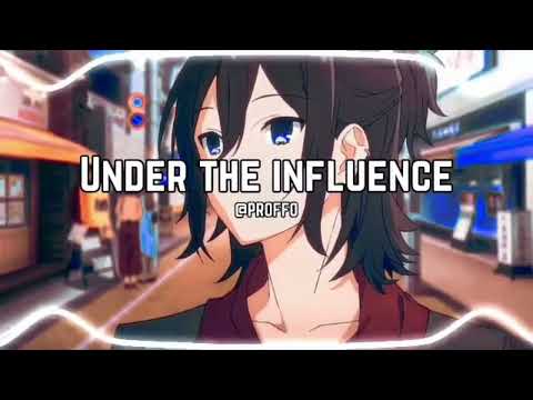 Under The Influence (edit audio) || 