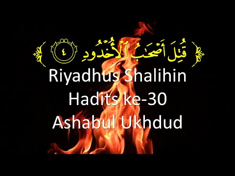 Riyadhus Shalihin (20) Hadits ke-30 : Ashabul Ukhdud