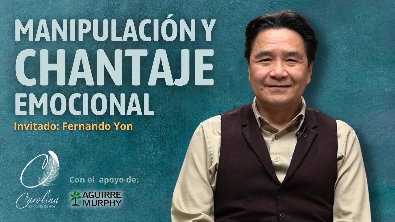 258. Manipulación y chantaje emocional | Fernando Yon