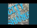 City of Sharks (Remix)