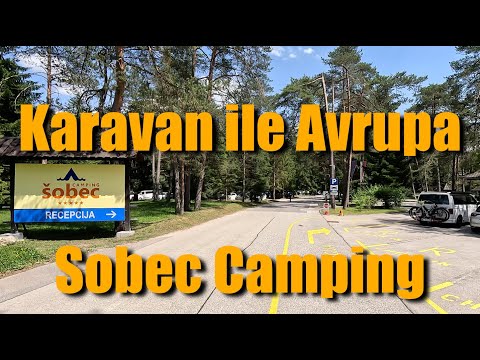Doğayı bozmadan ancak bu kadar güzel bir karavan kampı yapılabilir. Sobec Camping, Slovenia