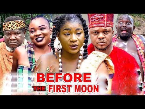 BEFORE THE FIRST MOON SEASON 1&2 - KEN ERICS & DESTINY ETIKO 2023 LATEST NOLLYWOOD FULL EPIC MOVIE