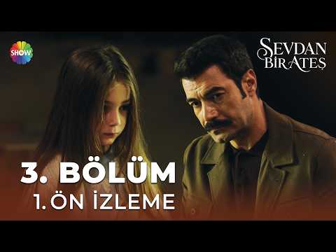Sevdan Bir Ateş 3. Bölüm Fragmanı
