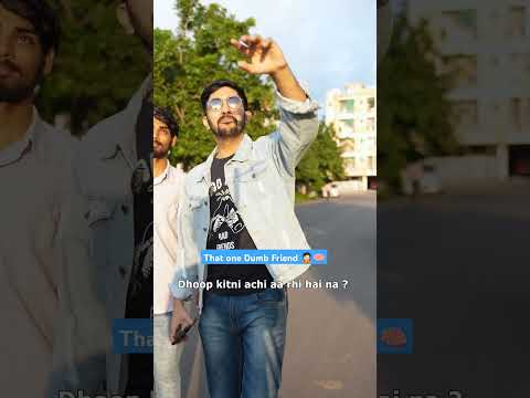 That one Dumb Friend 🤦🏻🧠 | Kuldeep Singhaniaa #shorts