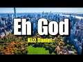 Kizz Daniel - Eh God (Barnabas) Lyrics