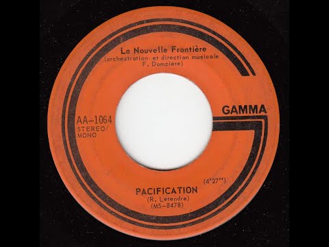 La Nouvelle Frontière   Pacification / Que J'aime De T'aimer