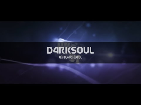D4rkSoul's Intro | by RaichuFX - 20 Likes for almost 100 SUBS? 😇