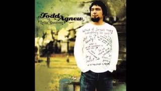 If You wanted me by Todd Agnew