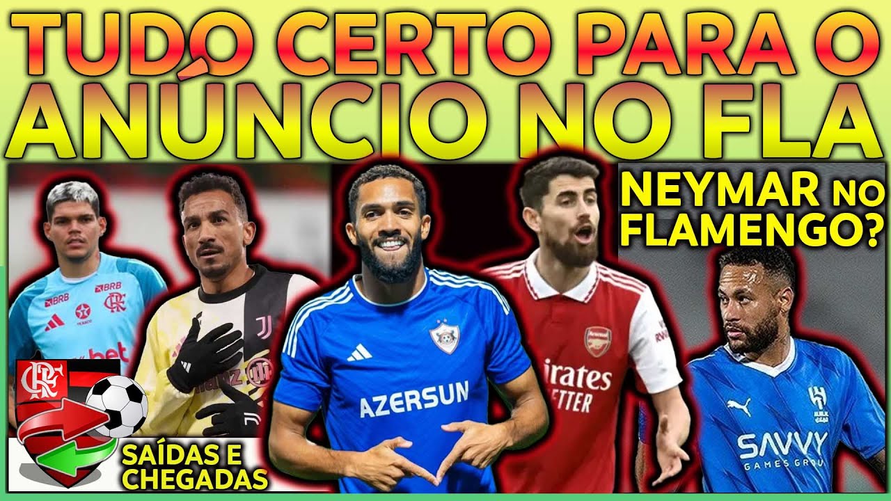 TUDO CERTO PARA O ANÚNCIO NO FLAMENGO | A VERDADE SOBRE NEYMAR NO FLA | DANILO CHEGA E AYRTON SAI E+