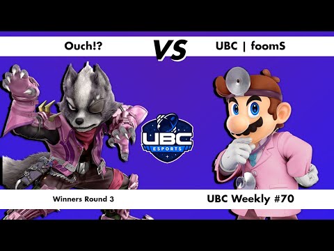 UBC Weekly #70 Winners Round 3 - Ouch!? (Wolf) Vs. UBC | foomS (Dr. Mario) - SSBU
