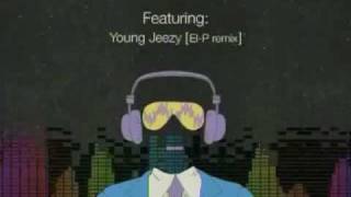 I Got This (El-P Remix)- Young Jeezy